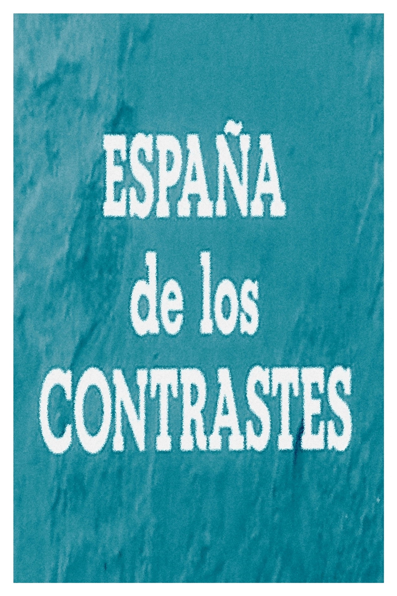 España de los contrastes filmaffisch
