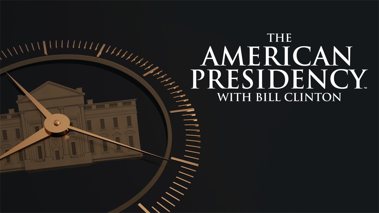 The American Presidency with Bill Clinton background