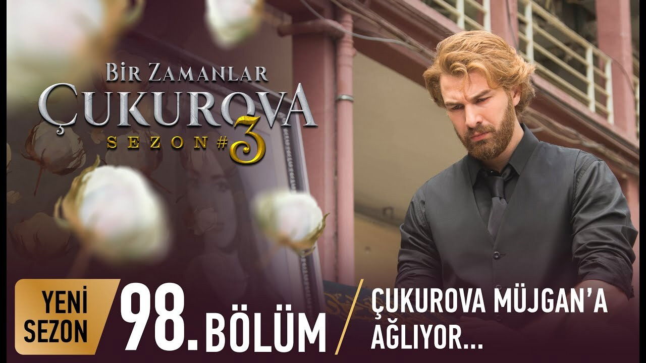 Bir Zamanlar Çukurova — Épisode 35