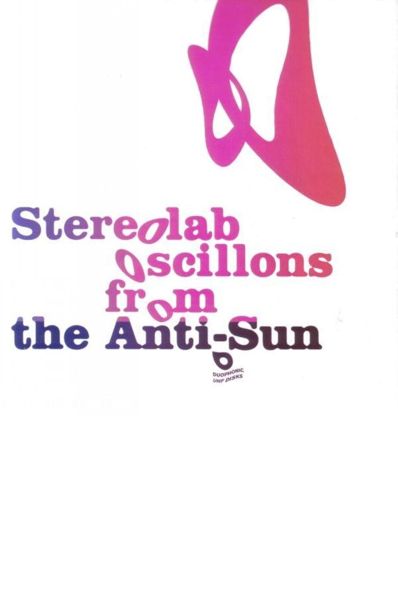 Stereolab: Oscillons From The Anti-Sun filmaffisch