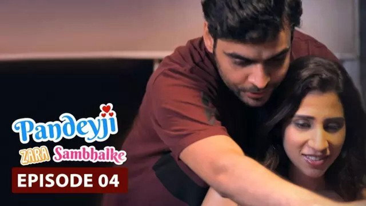 Pandeyji Zara Sambhalke — Épisode 4