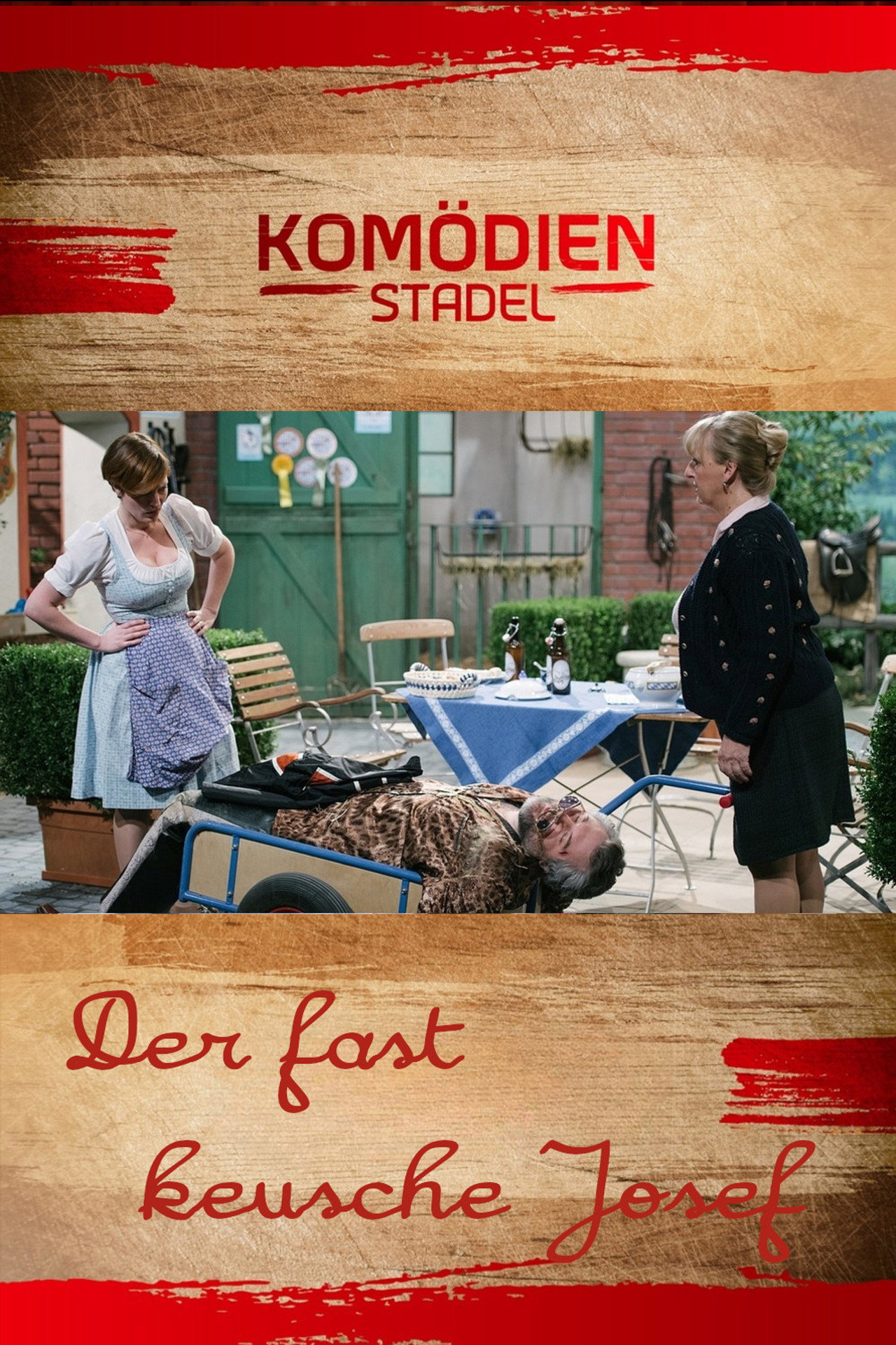 Der Komödienstadel - Der fast keusche Josef
