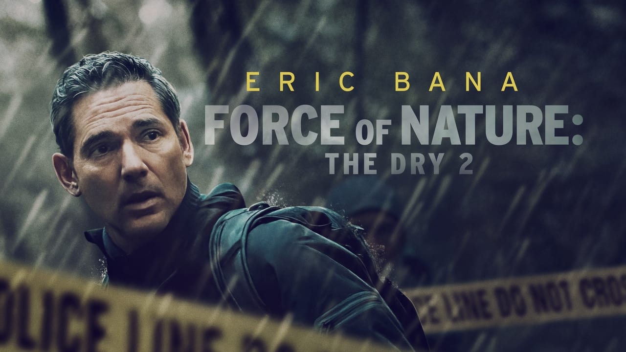 Force of Nature: The Dry 2 (2024)