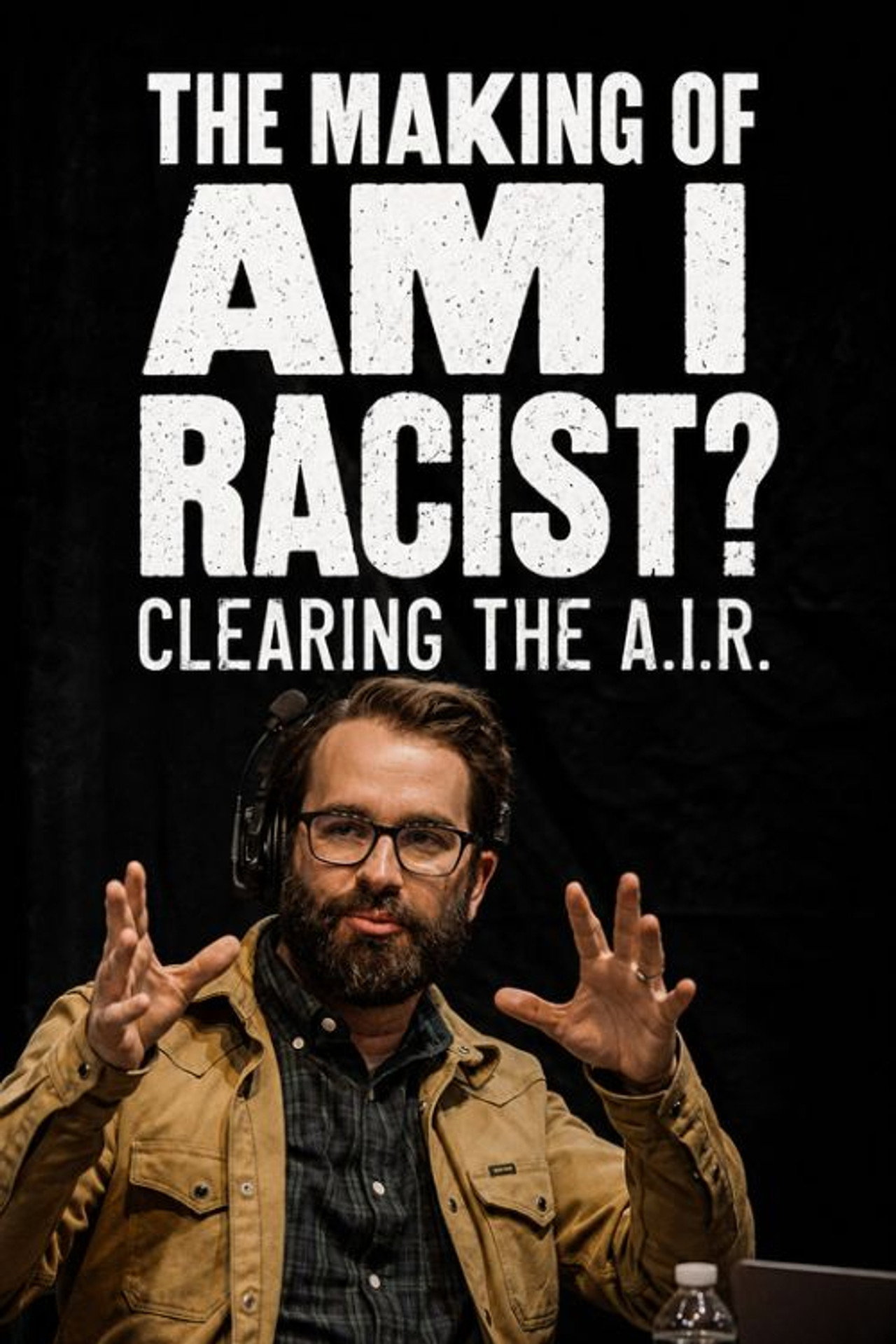 Clearing the A.I.R. – The Making of Am I Racist? poster