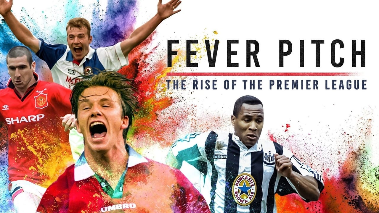 Fever Pitch: The Rise of the Premier League background