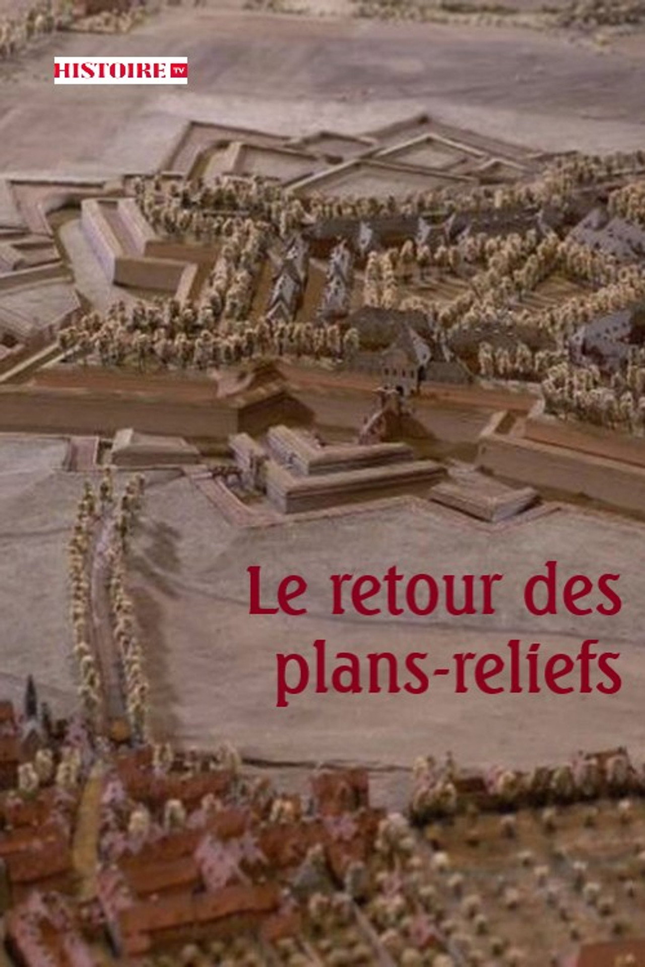 Le retour des plans-reliefs filmaffisch