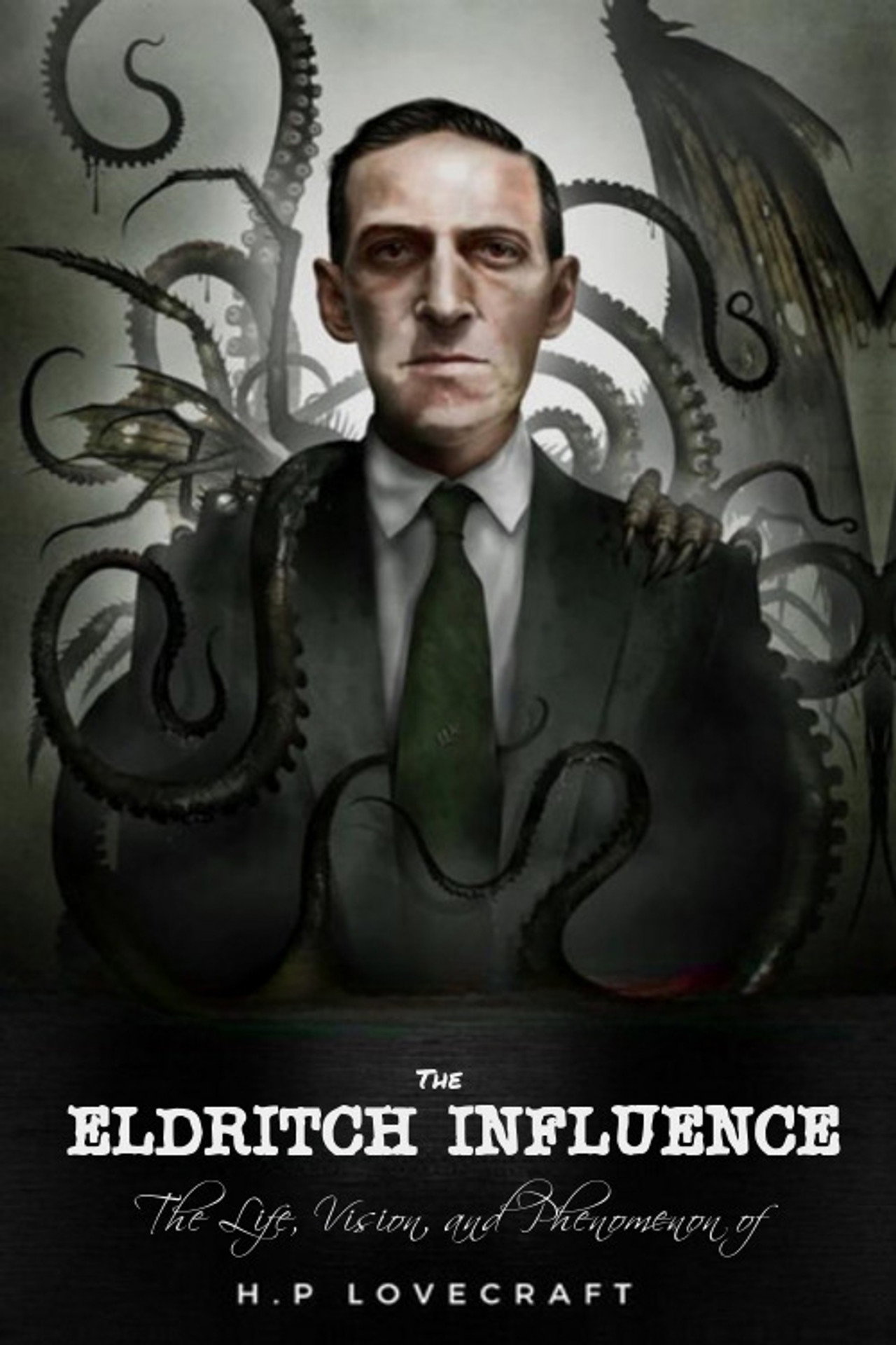 The Eldritch Influence: The Life, Vision, and Phenomenon of H.P. Lovecraft Backdrop