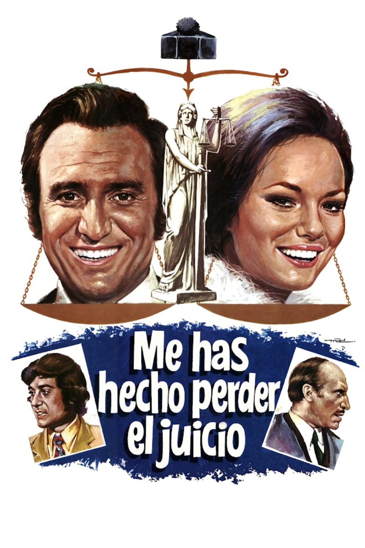 Me has hecho perder el juicio