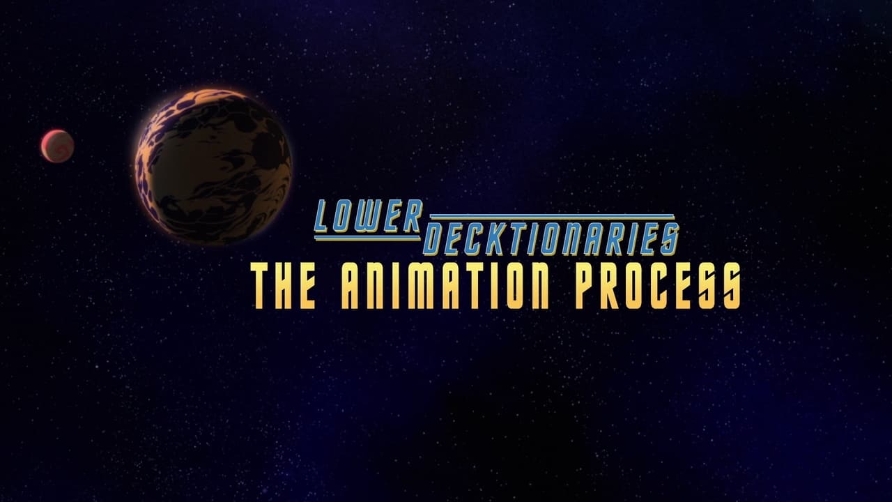 Star Trek: Lower Decks - Season 0 Episode 9 : Lower Decktionaries - The Animation Process