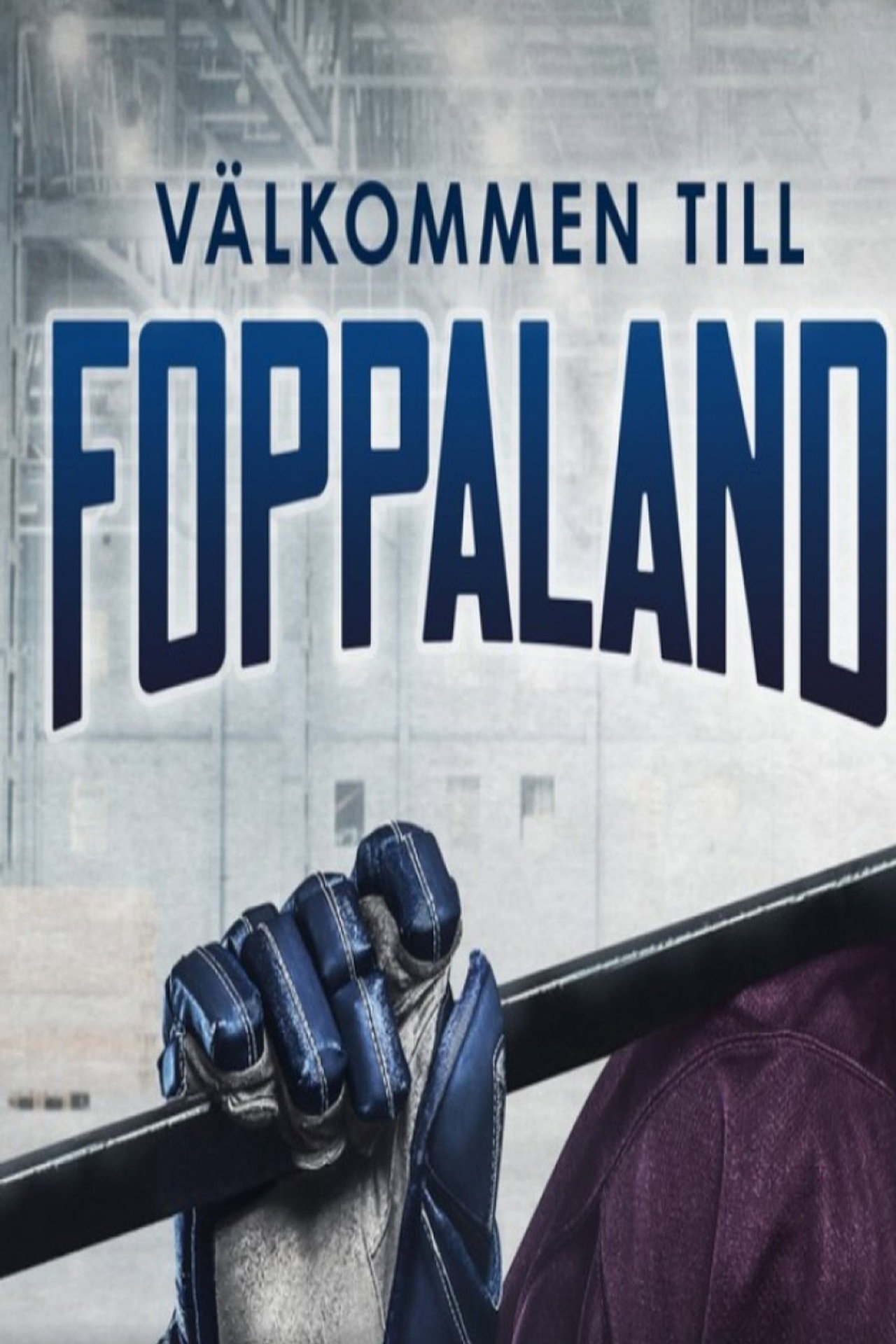 Peter Forsberg: Välkommen till Foppaland filmaffisch