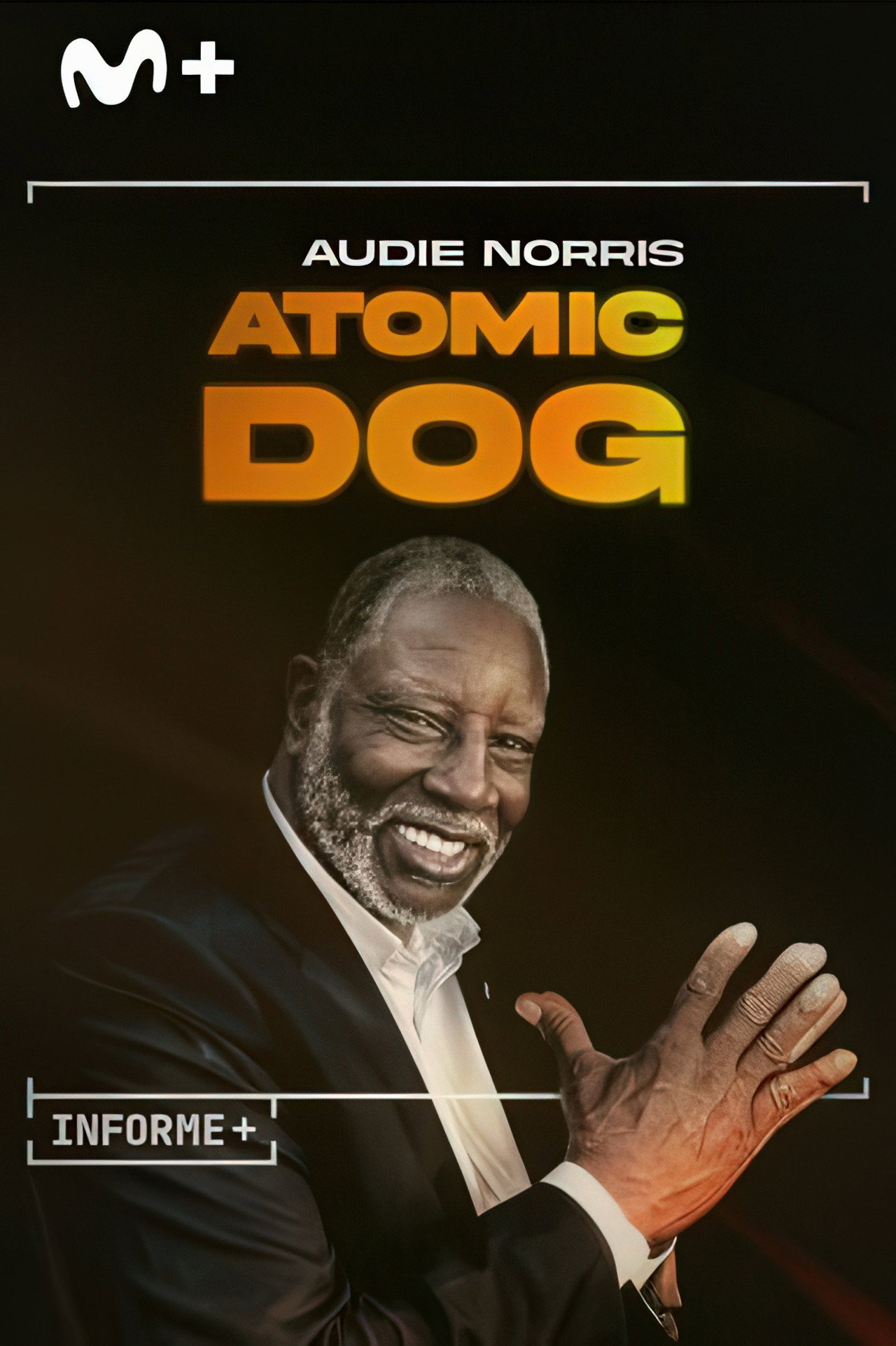 Informe Plus+. Audie Norris. Atomic Dog filmaffisch
