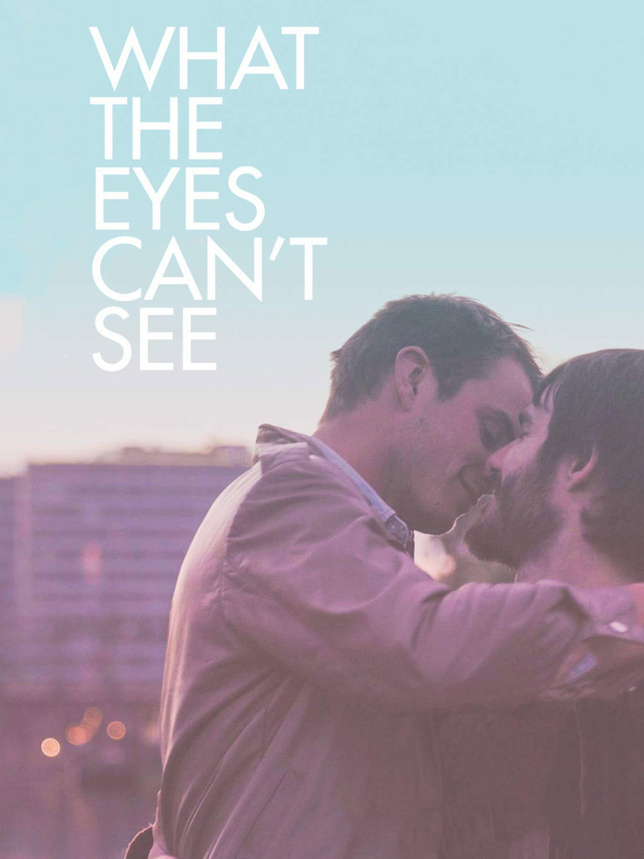 What the Eyes Can't See filmaffisch