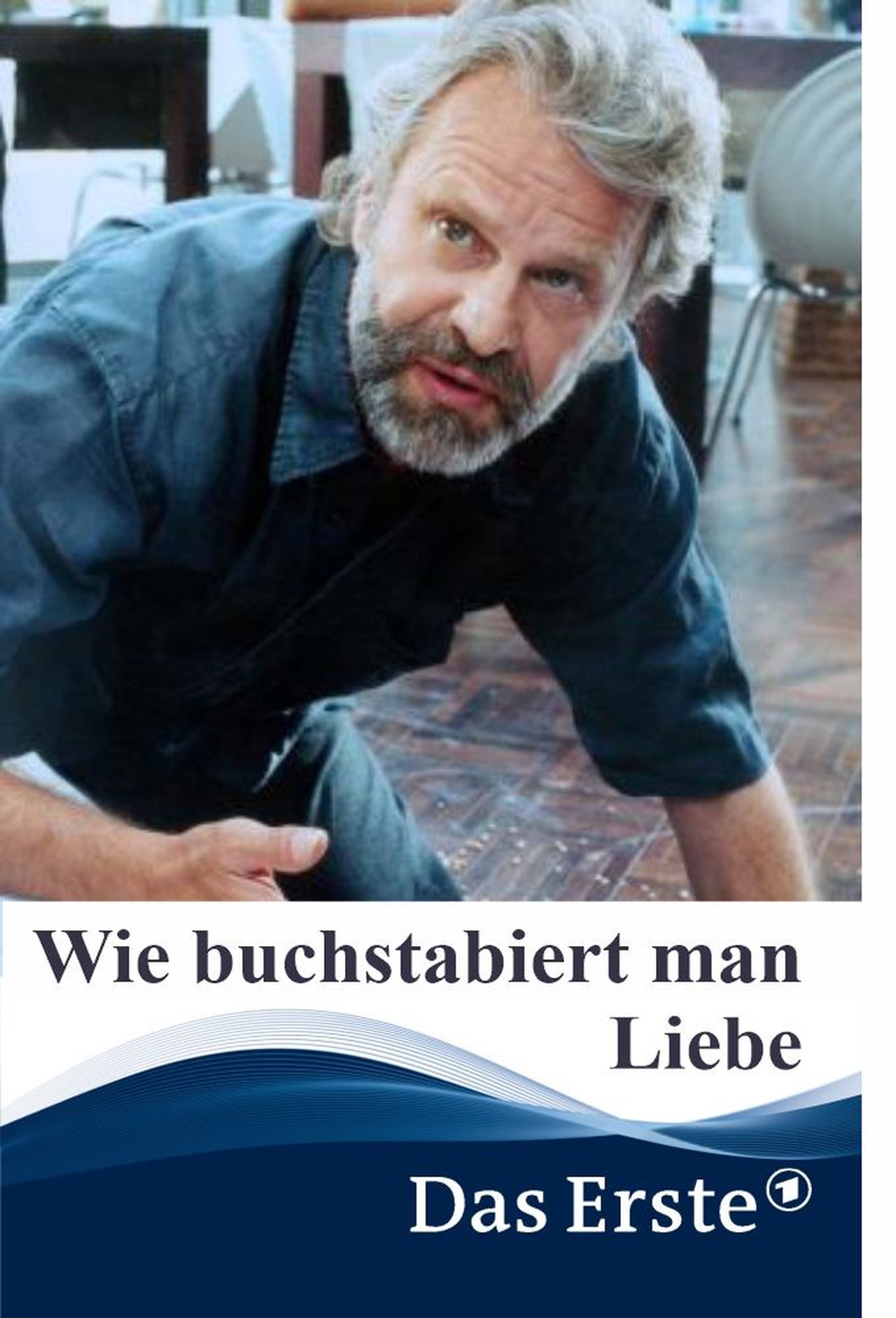 Wie buchstabiert man Liebe? Wie buchstabiert man Liebe?