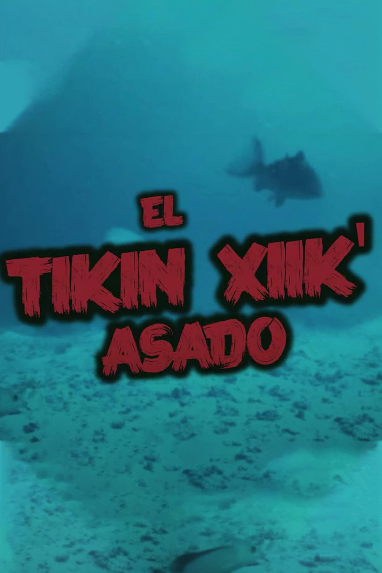 El Tikin Xiik' Asado filmaffisch