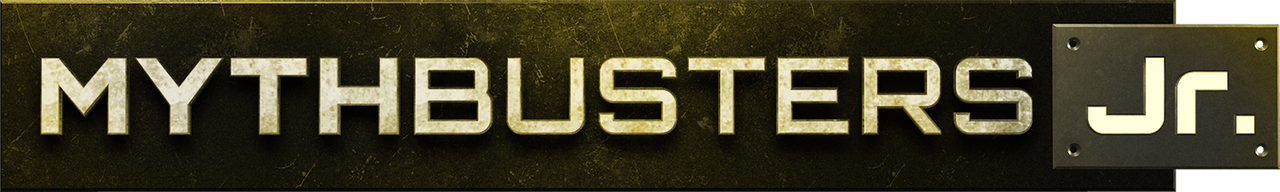 Mythbusters Jr.