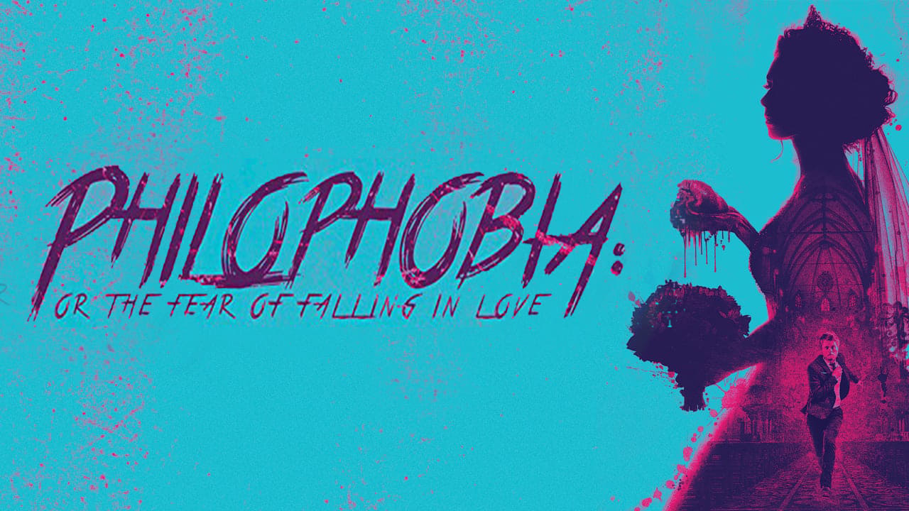 Philophobia: or the Fear of Falling in Love background