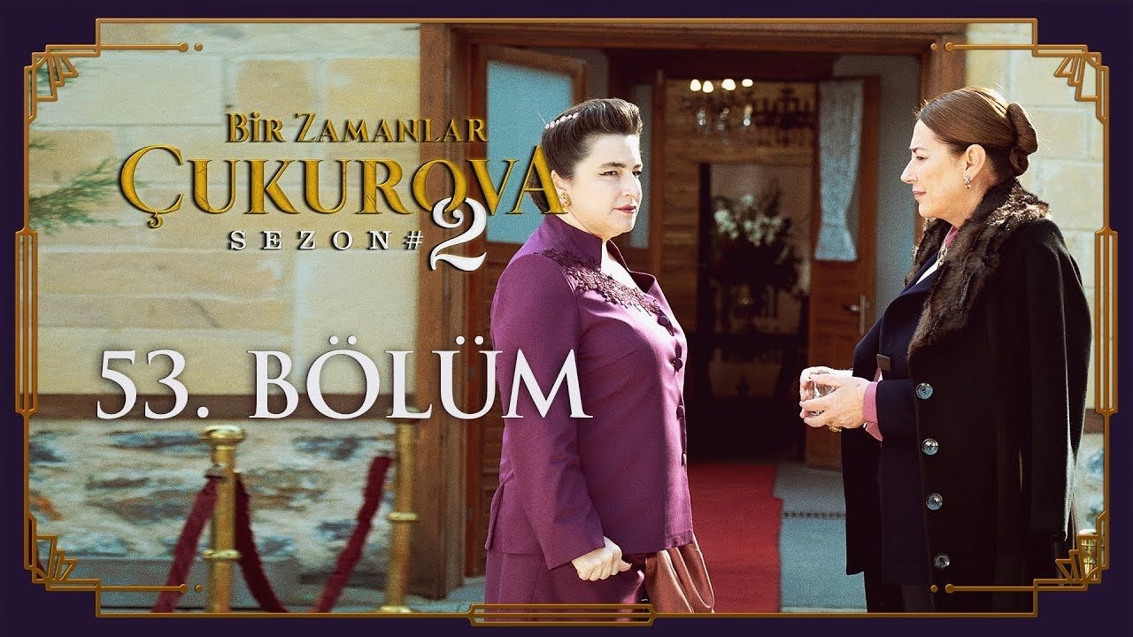 Bir Zamanlar Çukurova — Épisode 18