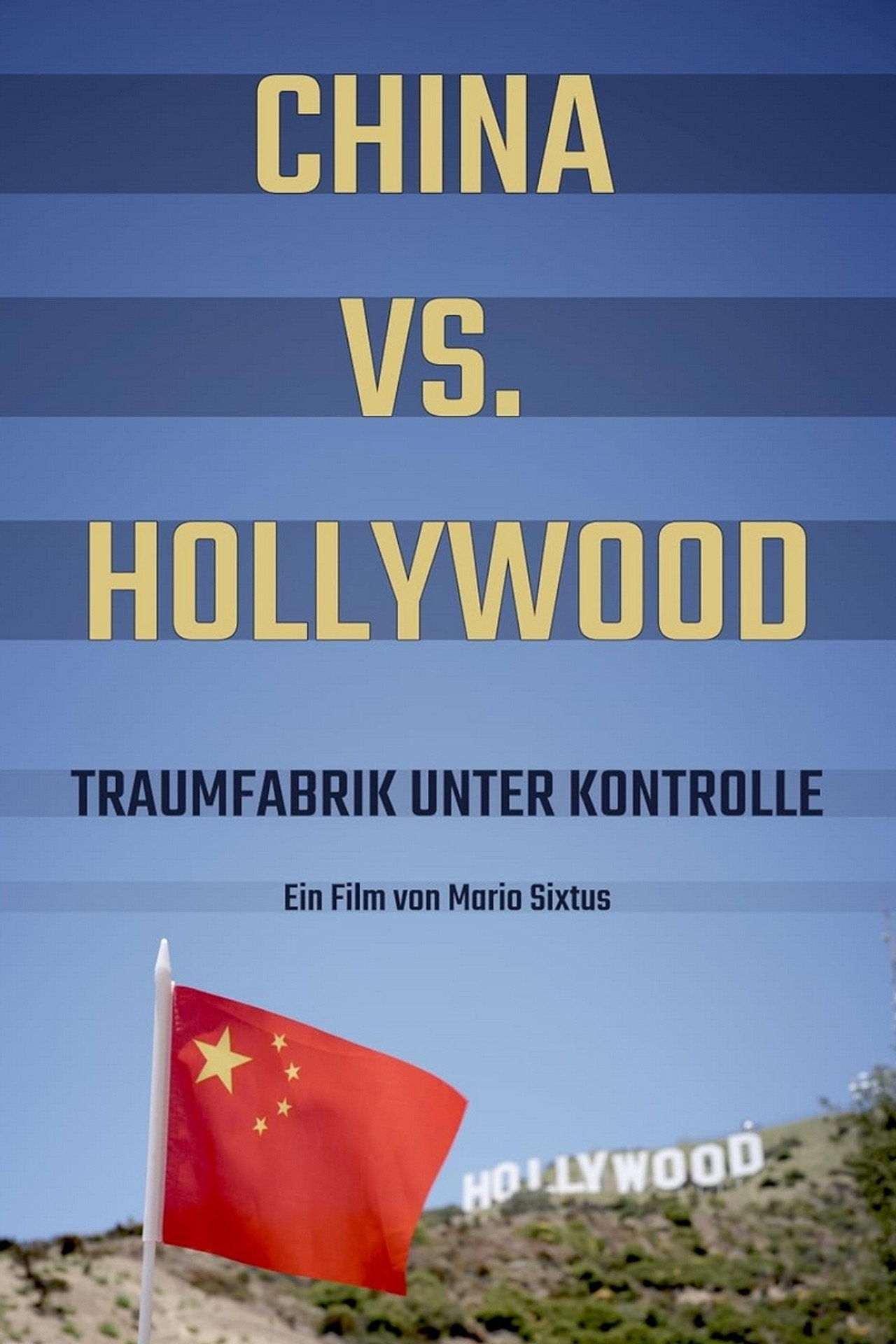 China vs. Hollywood – Traumfabrik unter Kontrolle filmaffisch