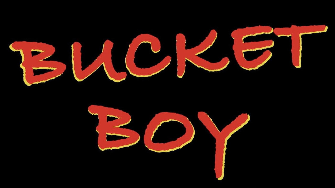 Bucket Boy
