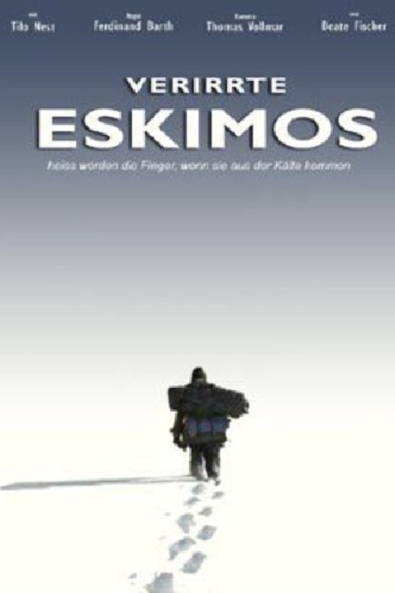 Verirrte Eskimos Verirrte Eskimos