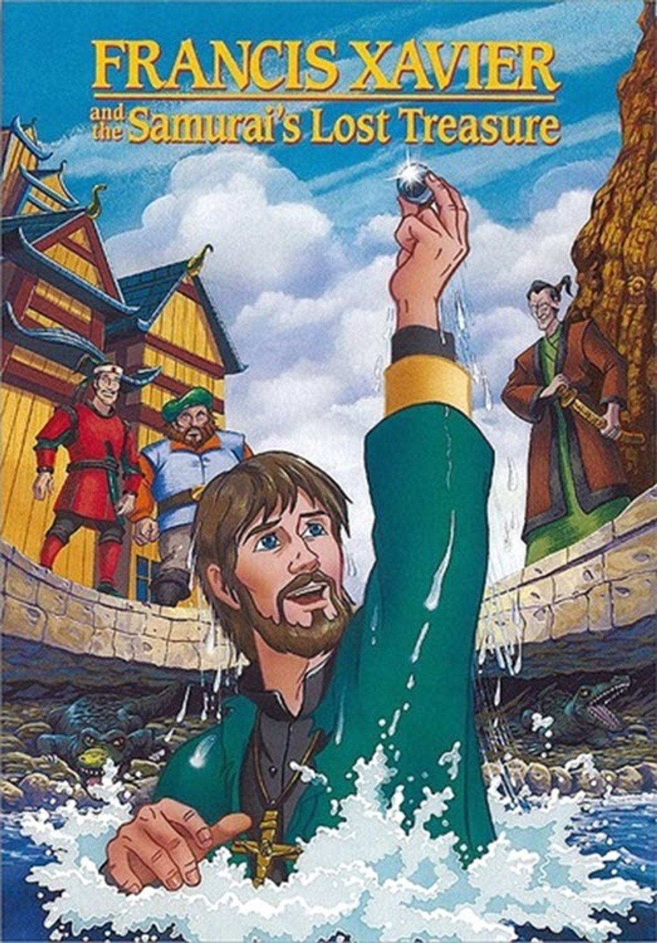 Francis Xavier and the Samurai’s Lost Treasure