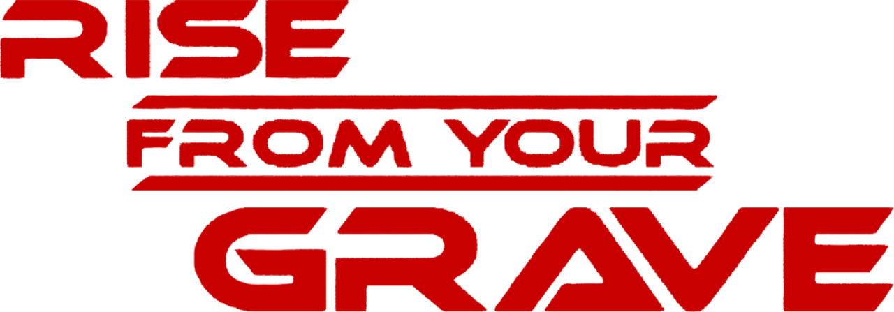 Rise from Your Grave