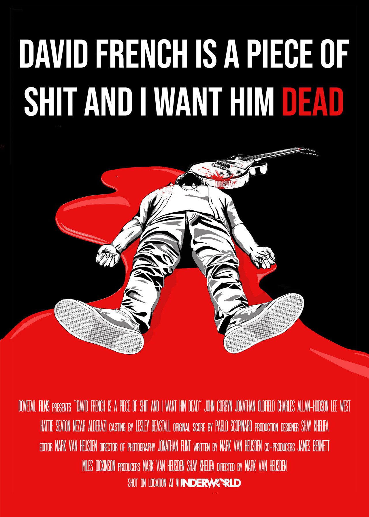 David French Is a Piece of Shit and I Want Him Dead poster