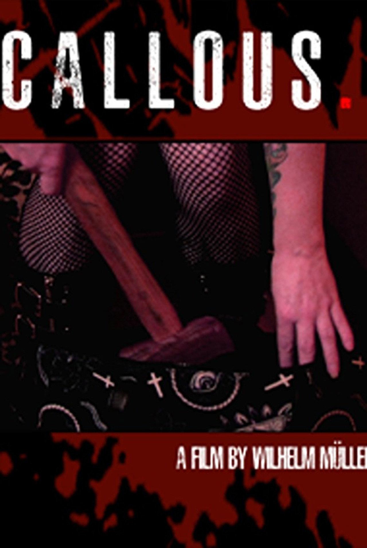 CALLOUS. filmaffisch