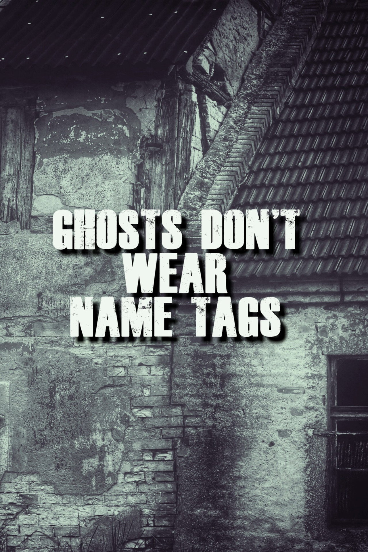 Ghosts Don't Wear Name Tags Backdrop