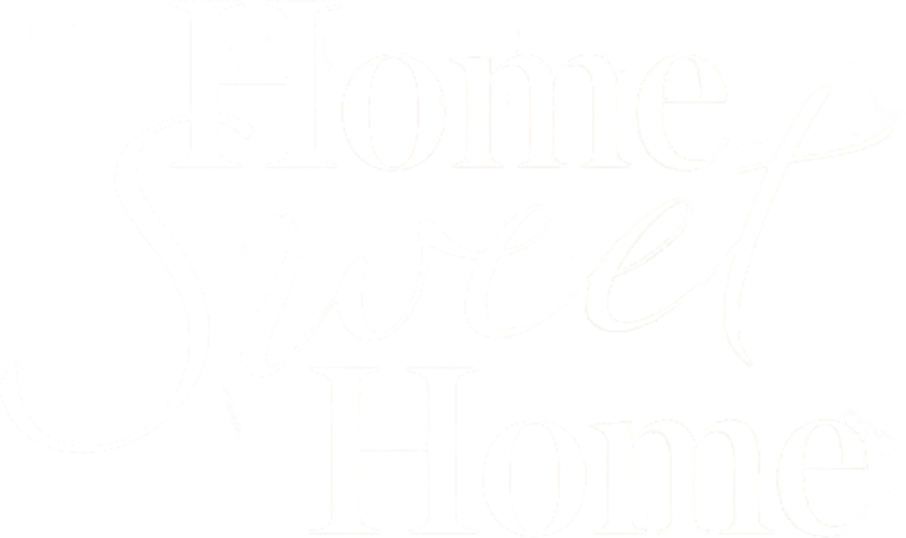 Home Sweet Home