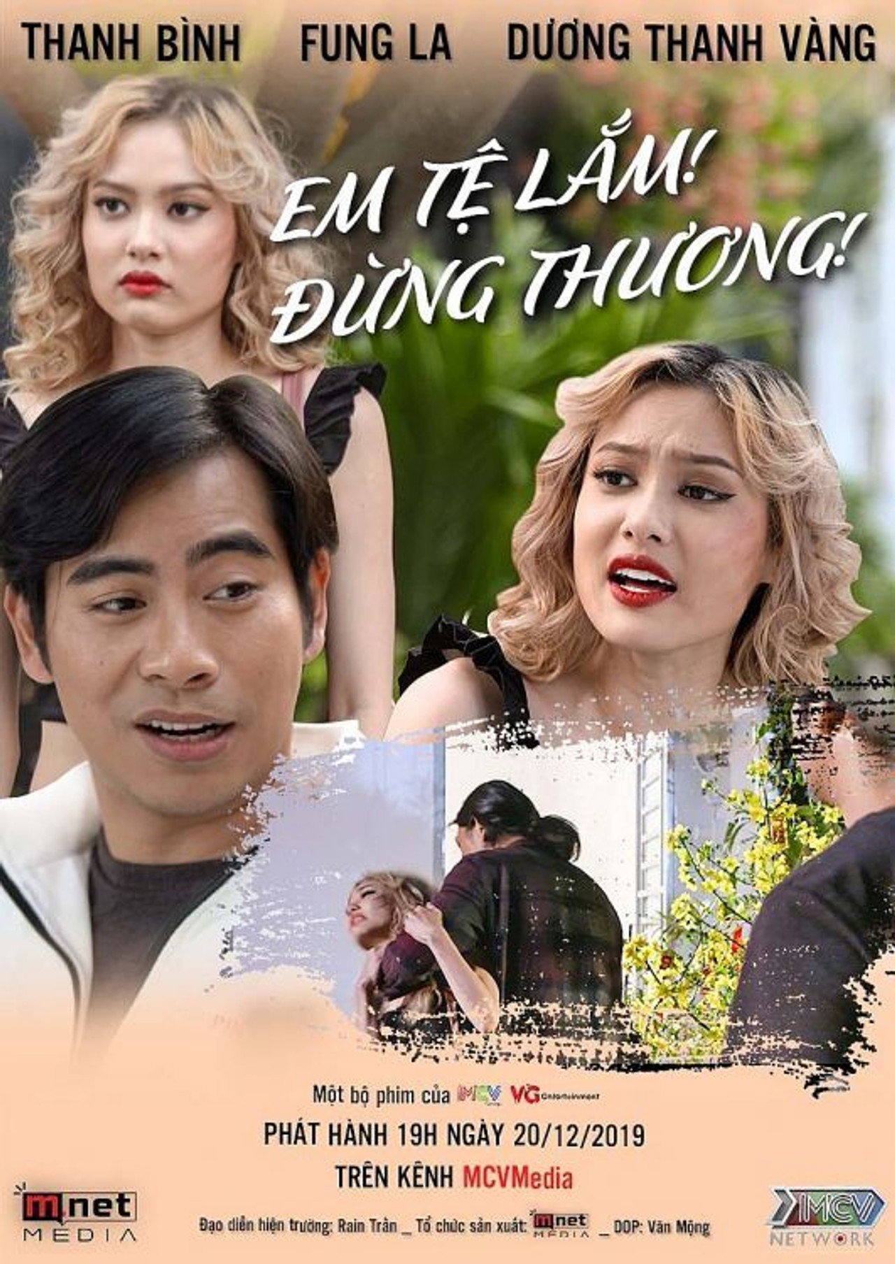 Em Tệ Lắm, Đừng Thương! filmaffisch