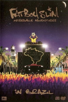 Fatboy Slim: Incredible Adventures In Brazil poster