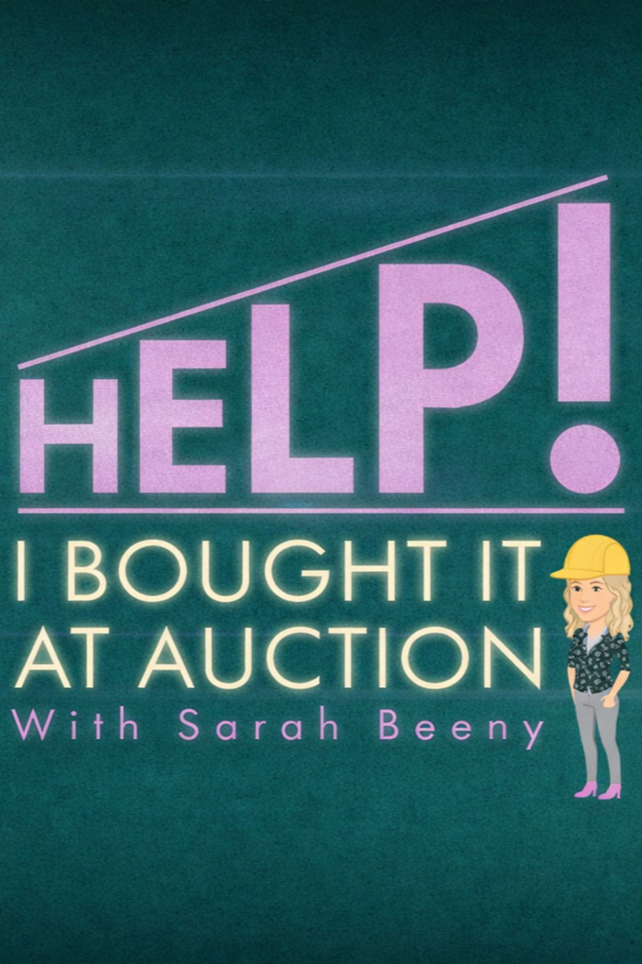 Help! I Bought It at Auction with Sarah Beeny poster