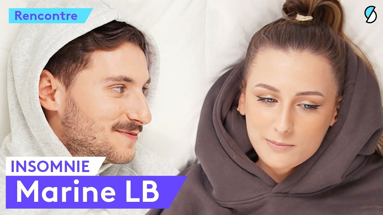 Insomnie — Insomnie avec Marine LB