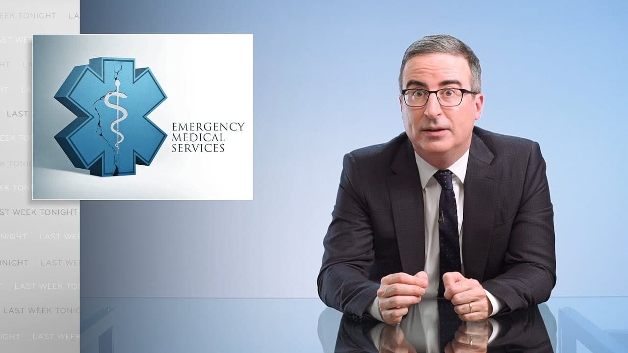 Last Week Tonight with John Oliver - Season 8 Episode 19 : Episode 228: Emergency Medical Services