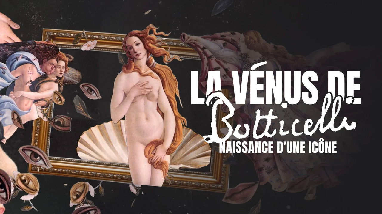 La Vénus de Botticelli, naissance d'une icône