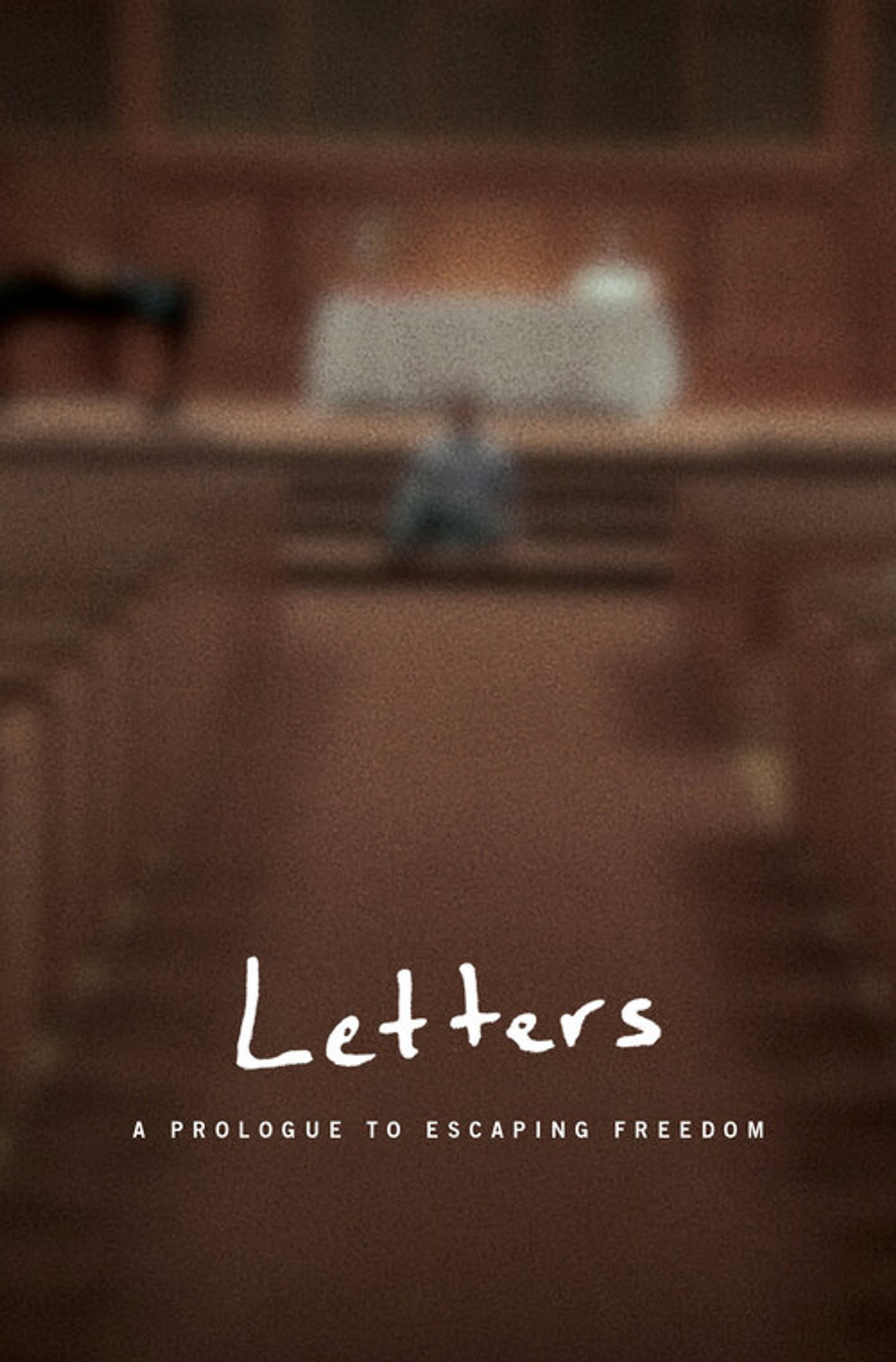 Letters: A Prologue to Escaping Freedom affisch