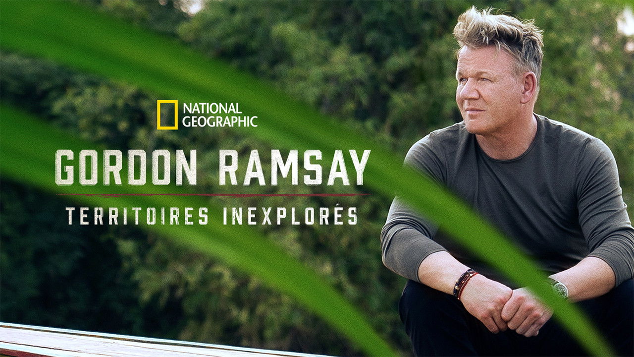 Gordon Ramsay : Territoires inexplorés