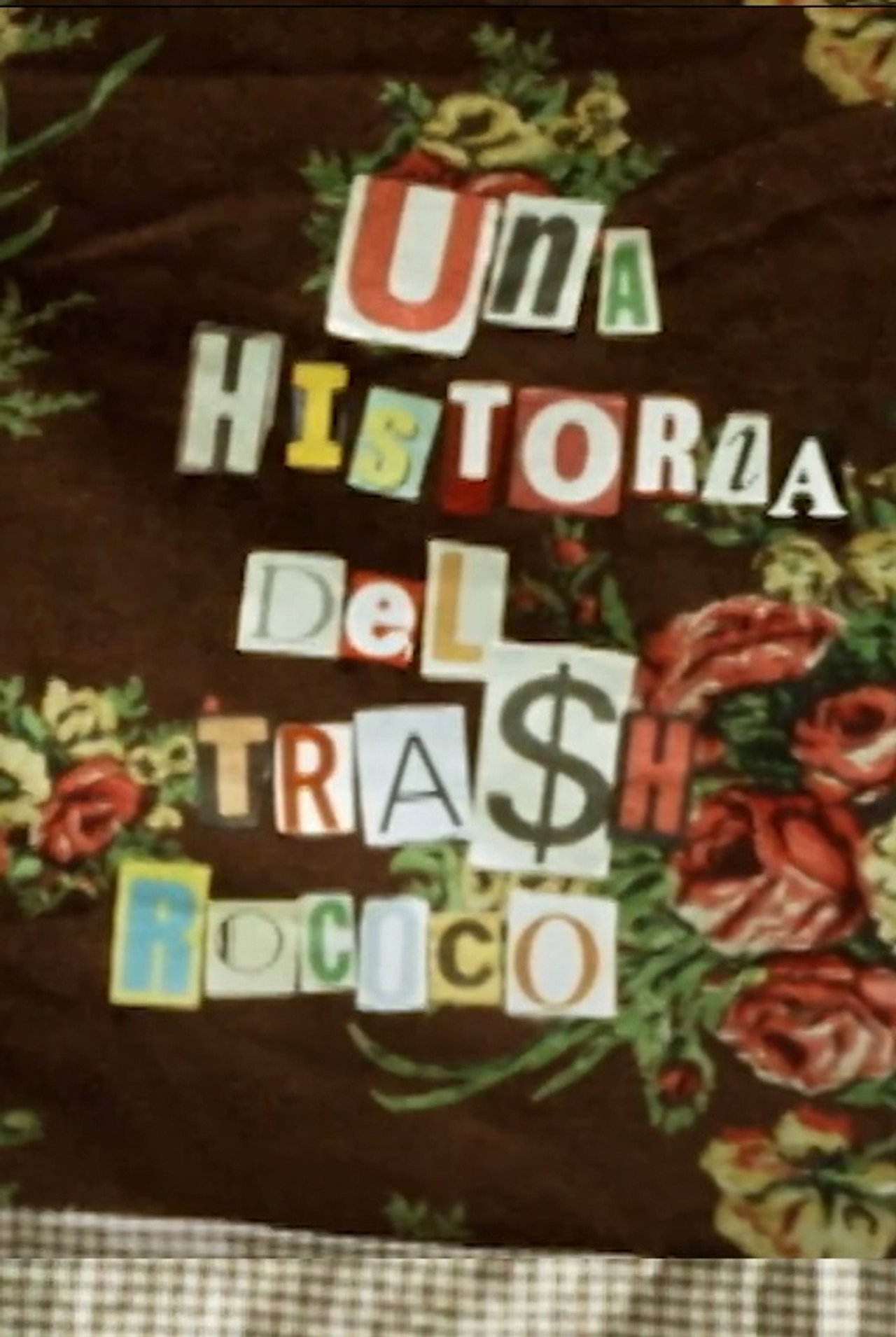Una historia del trash rococó filmaffisch