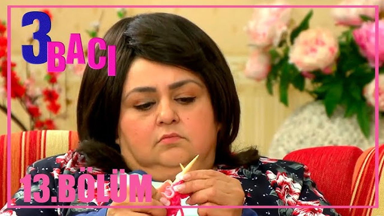 3 bacı — Épisode 13