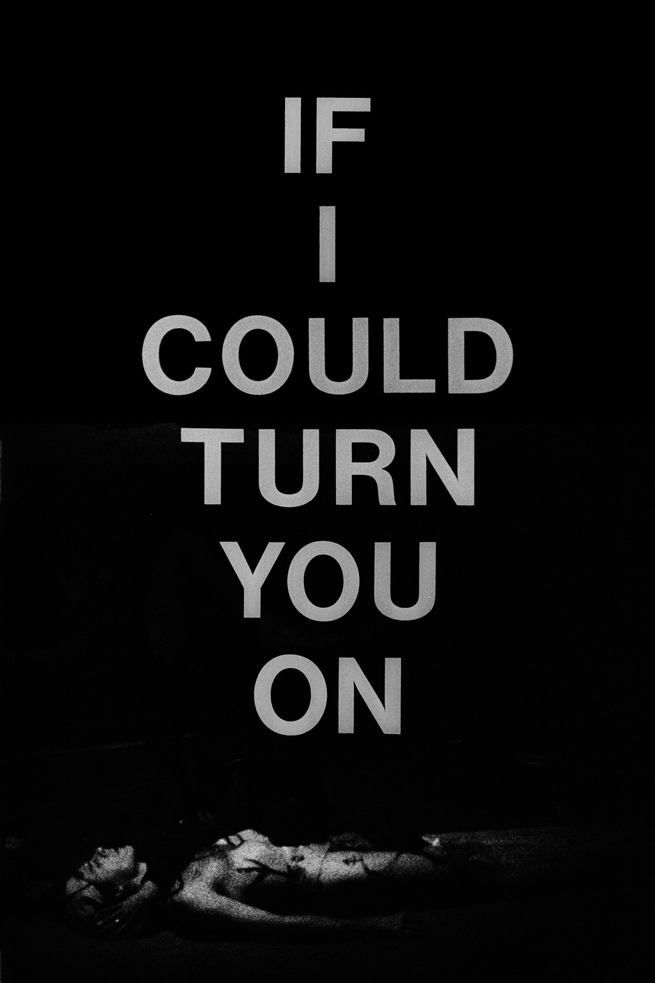 If I Could Turn You On