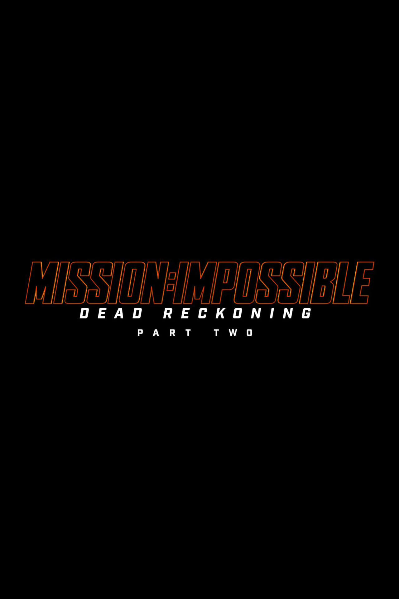 Mission: Impossible – Dead Reckoning Part Two
