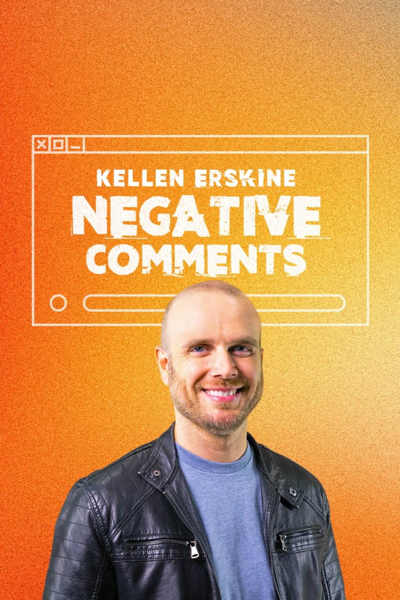 Kellen Erskine: Negative Comments filmaffisch