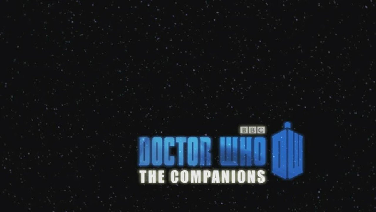 Doctor Who - Season 0 Episode 89 : The Companions