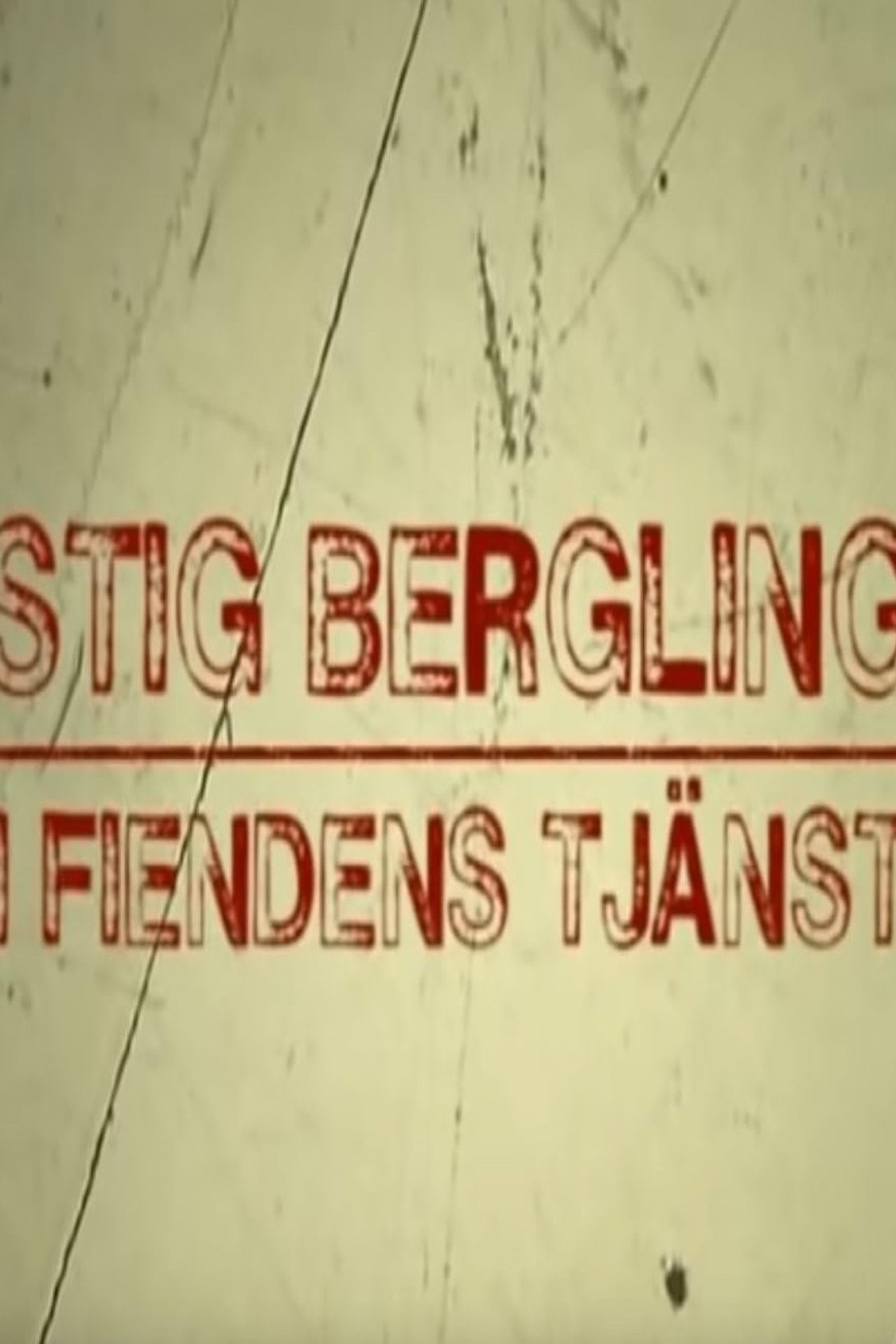 Stig Bergling - I fiendens tjänst