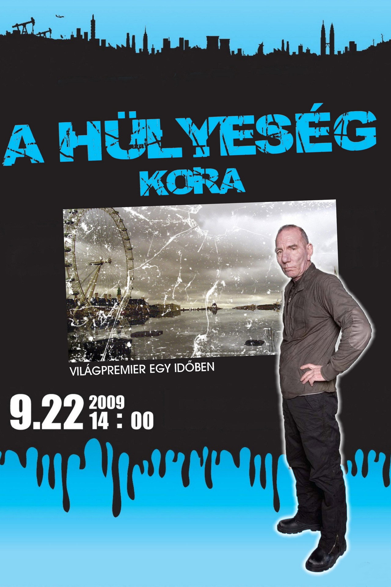 A hülyeség kora – plakát 5