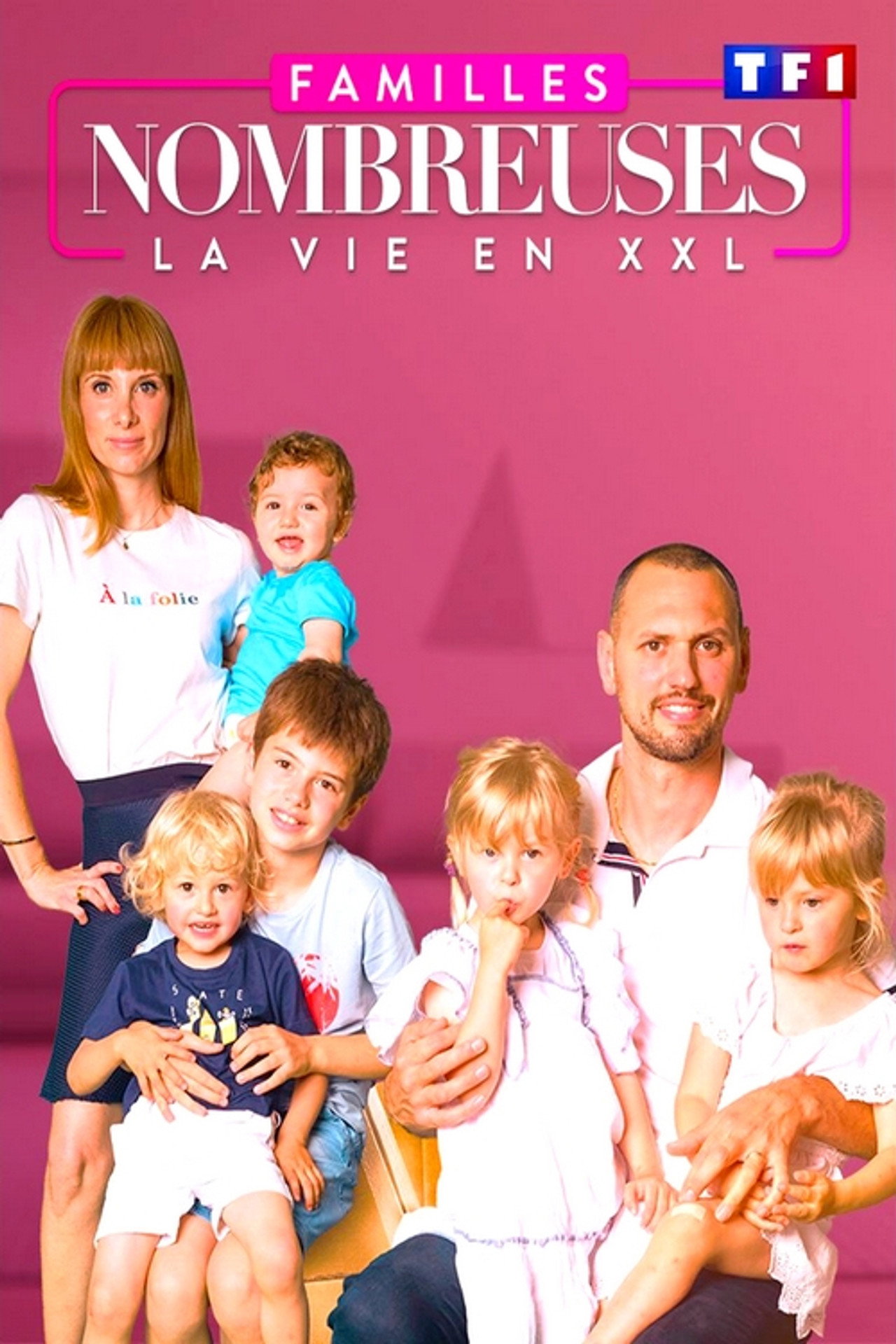 Familles nombreuses : La vie en XXL poster