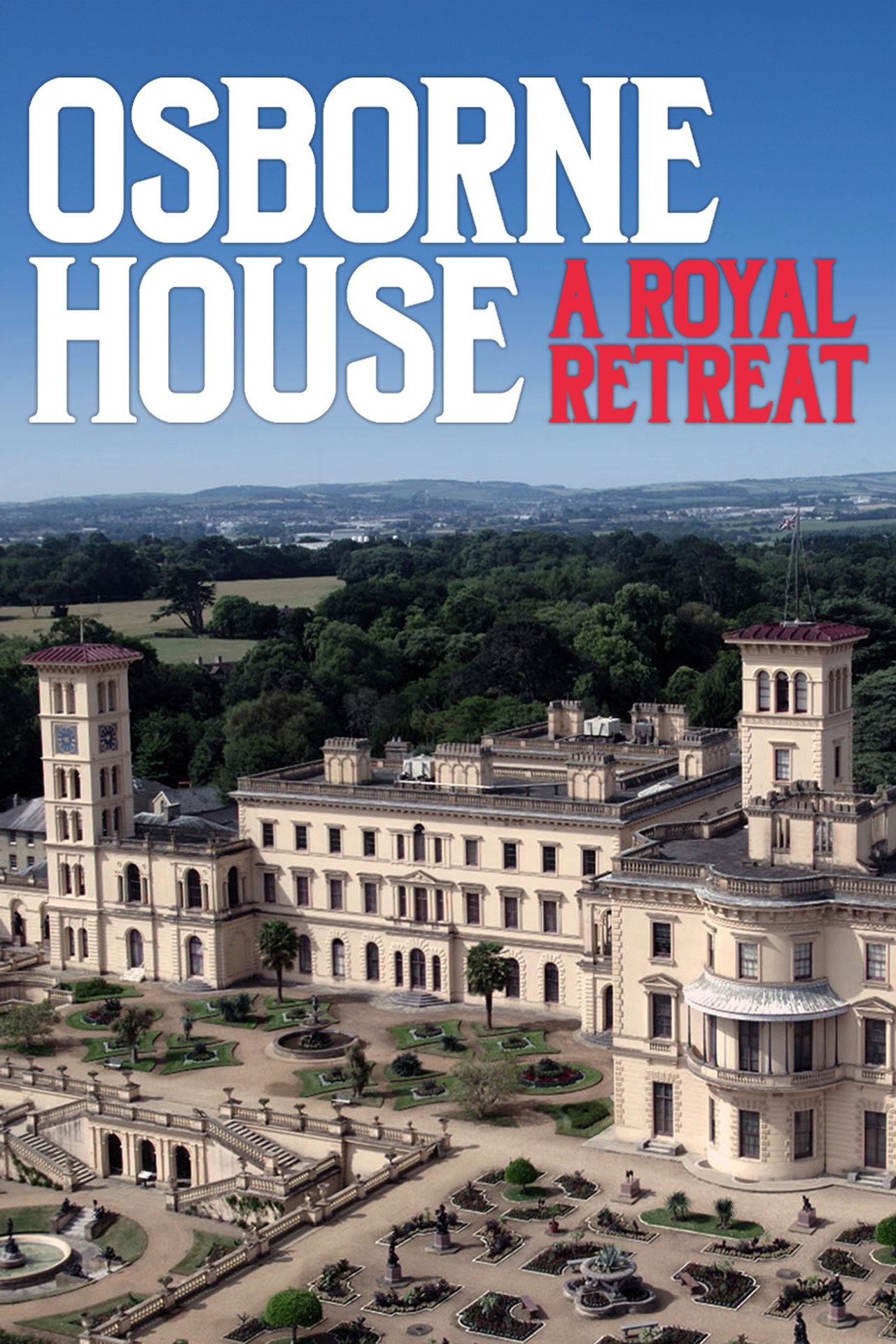 Osborne House: A Royal Retreat filmaffisch