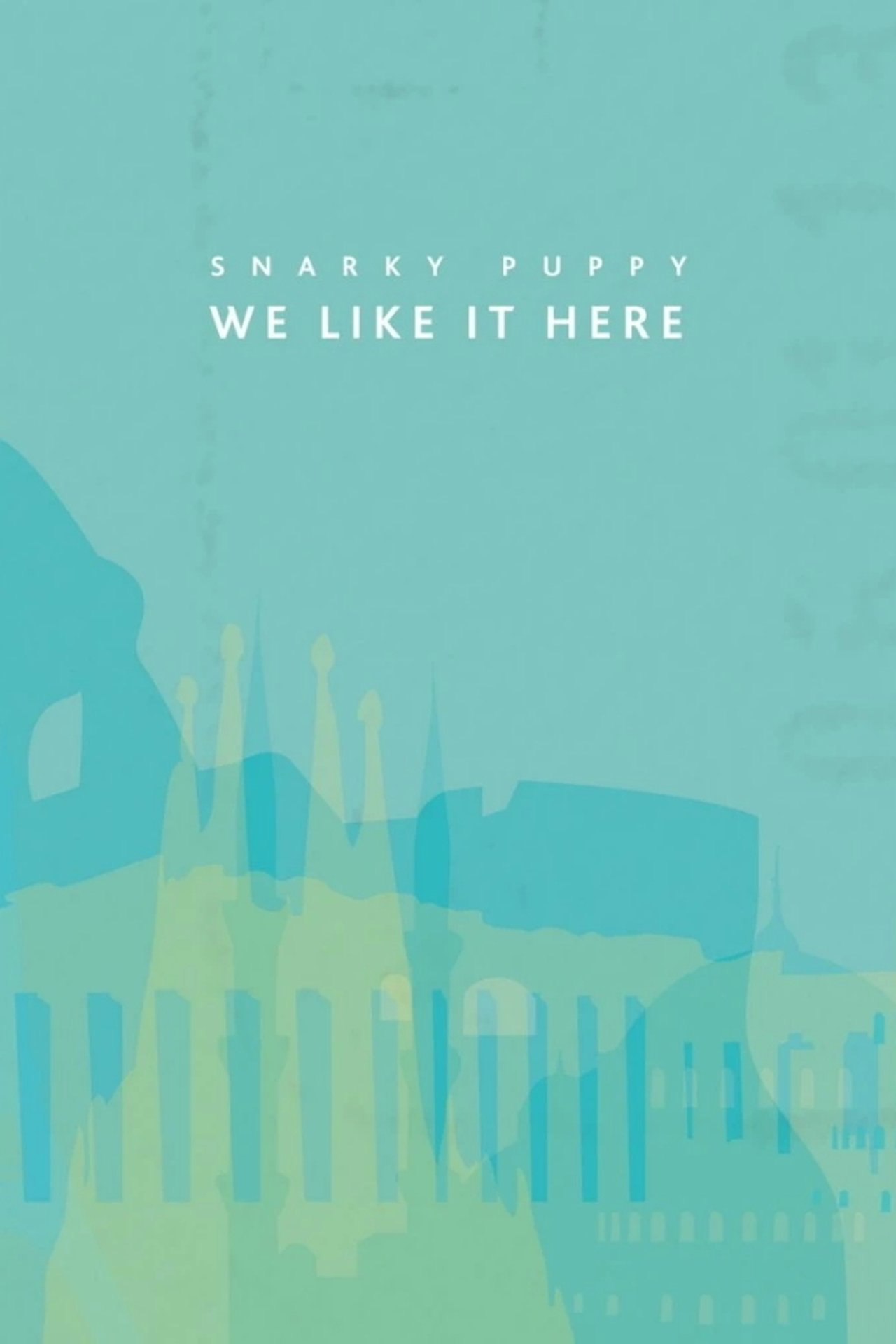 Snarky Puppy: We Like It Here (2014)