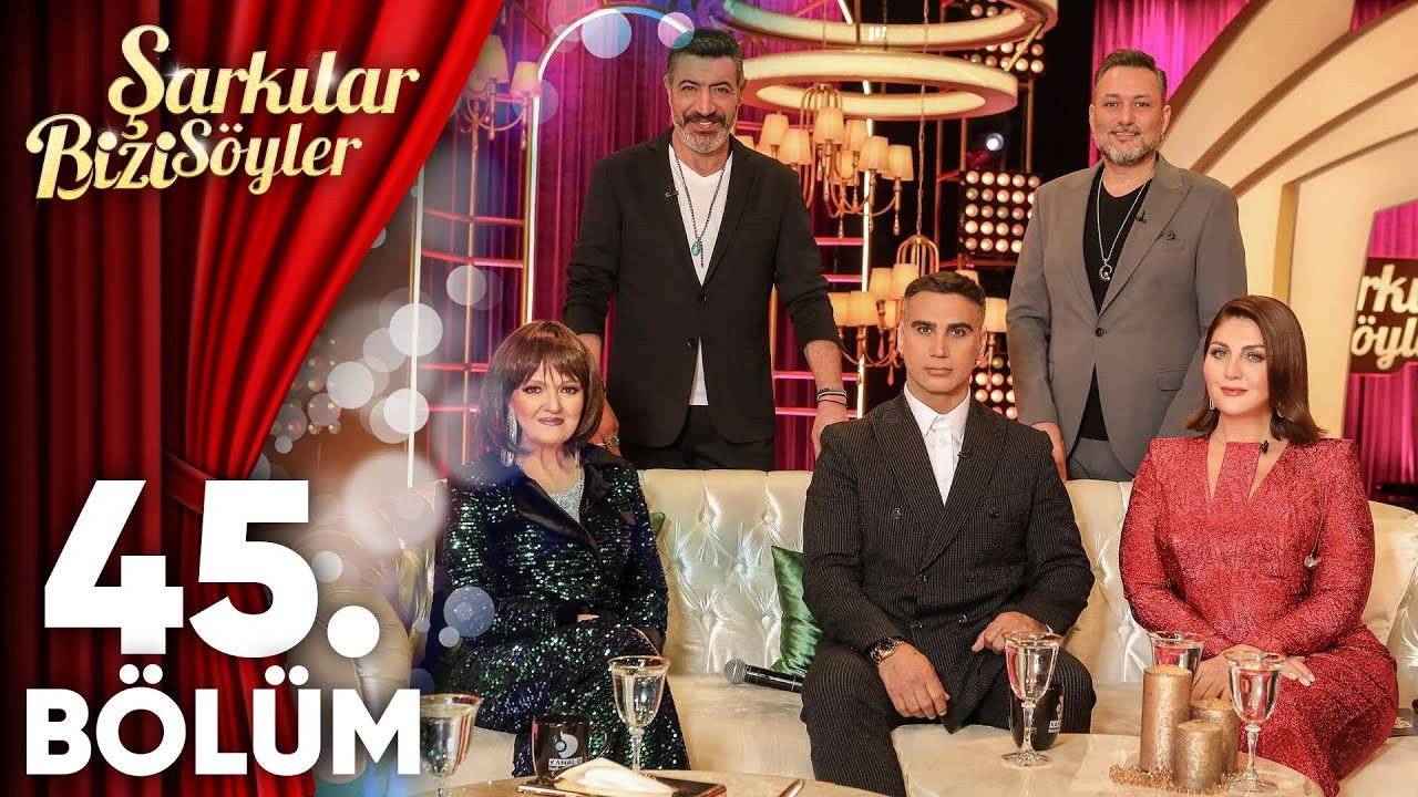 Şarkılar Bizi Söyler — Épisode 31